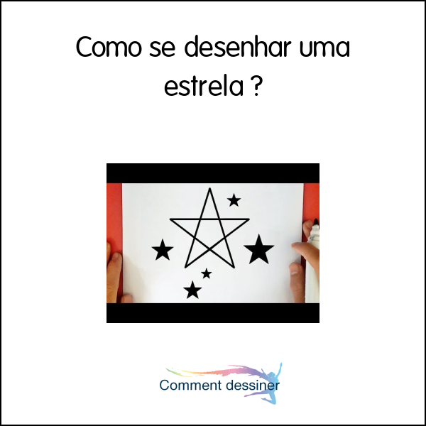 Como se desenhar uma estrela